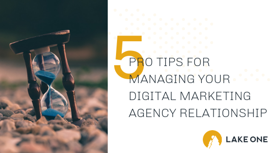Managing Your Digital Marketing Agency Relationship