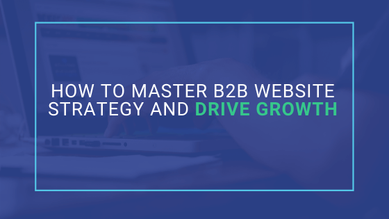 master b2b website strategy